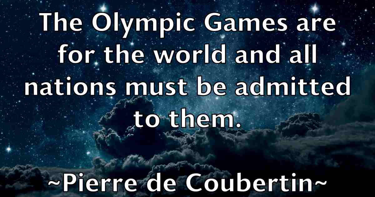 /images/quoteimage/pierre-de-coubertin-fb-664243.jpg
