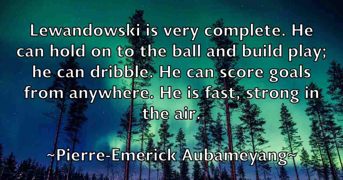 /images/quoteimage/pierre-emerick-aubameyang-fb-664633.jpg