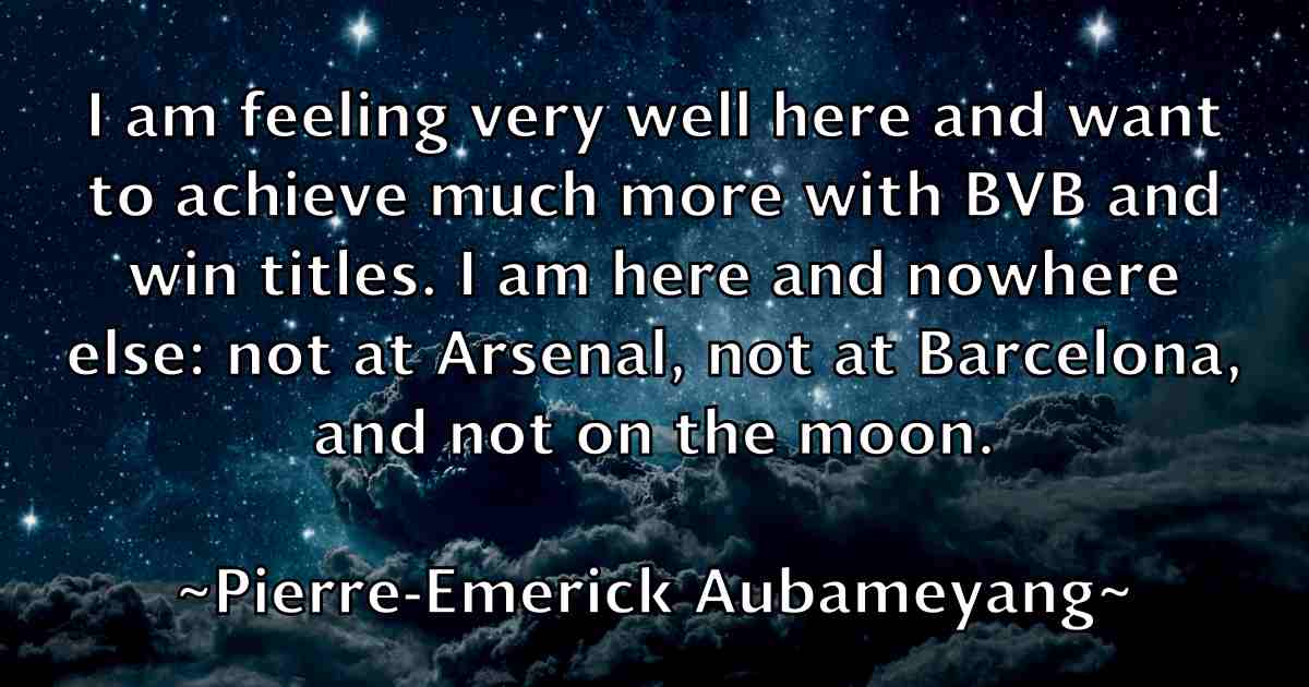 /images/quoteimage/pierre-emerick-aubameyang-fb-664634.jpg