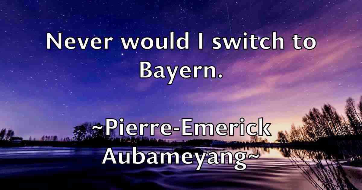 /images/quoteimage/pierre-emerick-aubameyang-fb-664637.jpg
