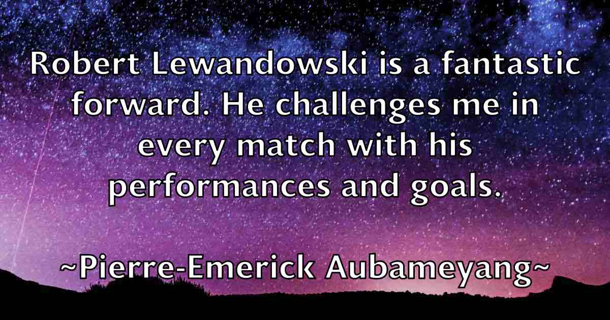 /images/quoteimage/pierre-emerick-aubameyang-fb-664644.jpg