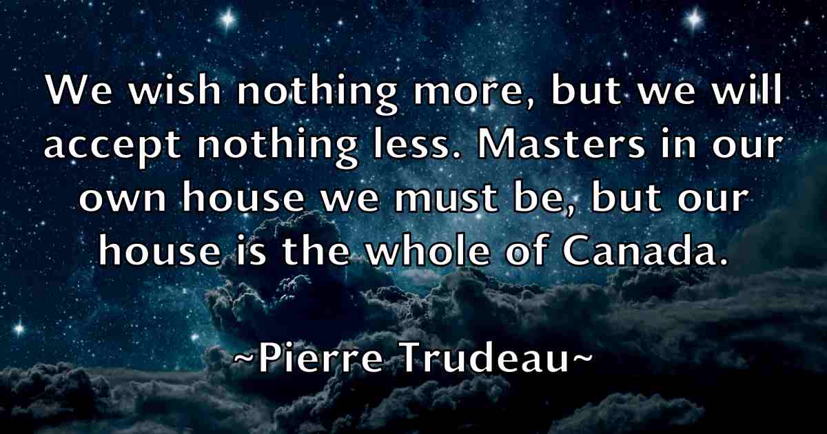 /images/quoteimage/pierre-trudeau-fb-664610.jpg