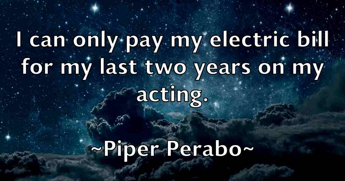 /images/quoteimage/piper-perabo-fb-665135.jpg
