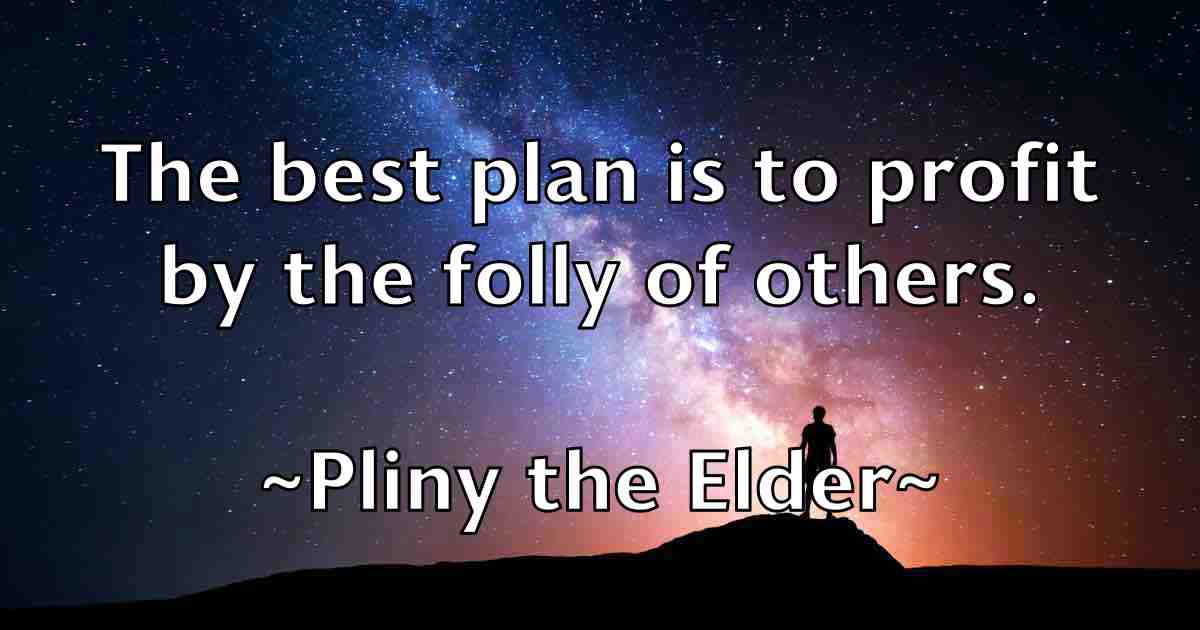 /images/quoteimage/pliny-the-elder-fb-665652.jpg