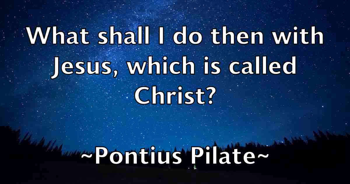 /images/quoteimage/pontius-pilate-fb-665899.jpg