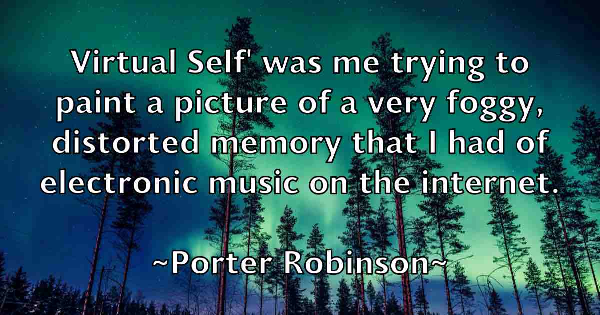 /images/quoteimage/porter-robinson-fb-666739.jpg