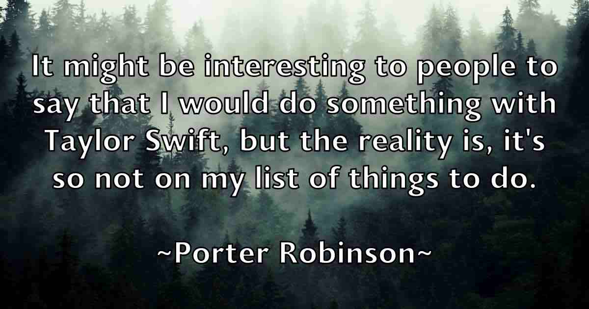 /images/quoteimage/porter-robinson-fb-666780.jpg