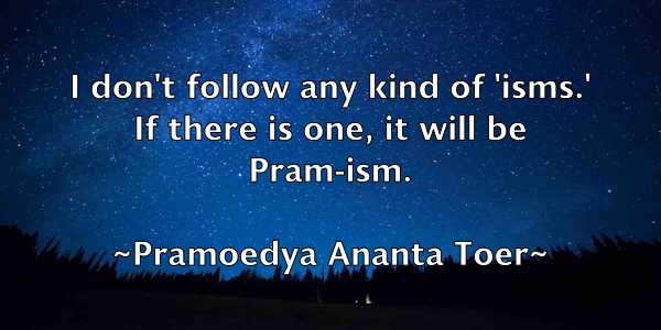 /images/quoteimage/pramoedya-ananta-toer-667354.jpg