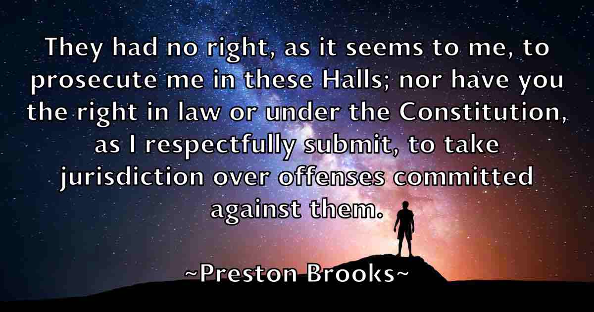 /images/quoteimage/preston-brooks-fb-667891.jpg