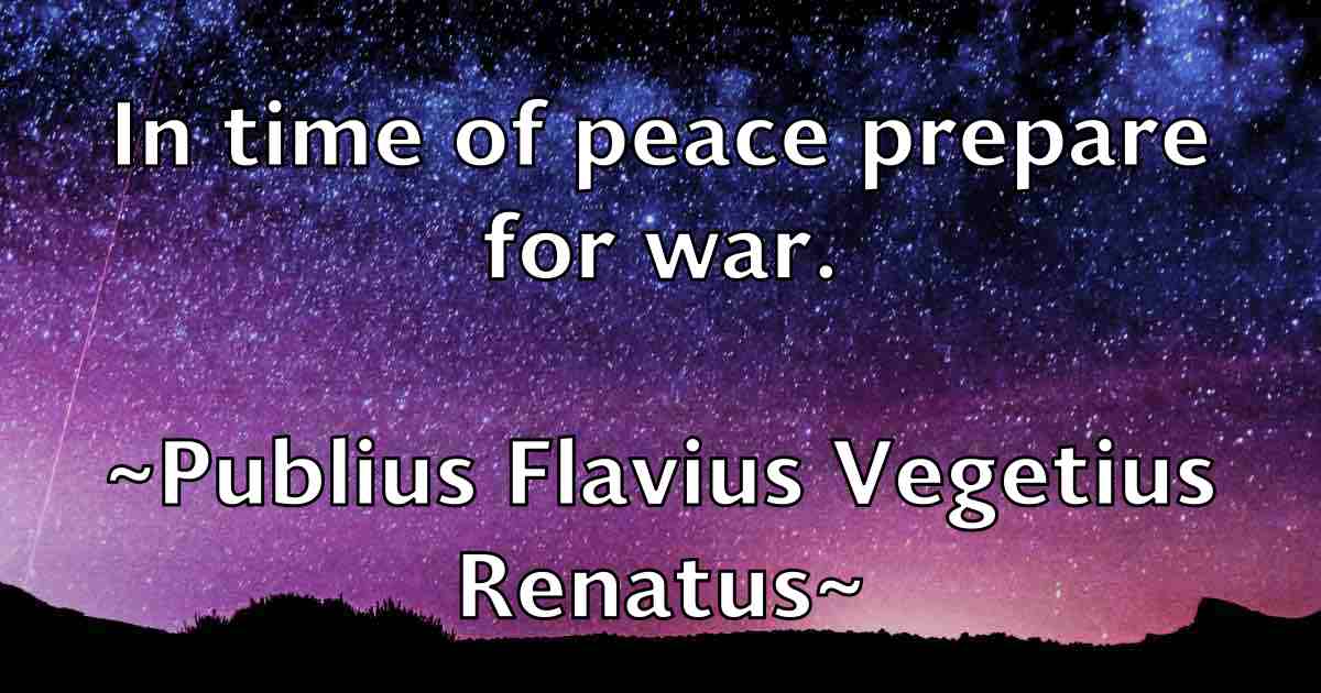 /images/quoteimage/publius-flavius-vegetius-renatus-fb-669616.jpg