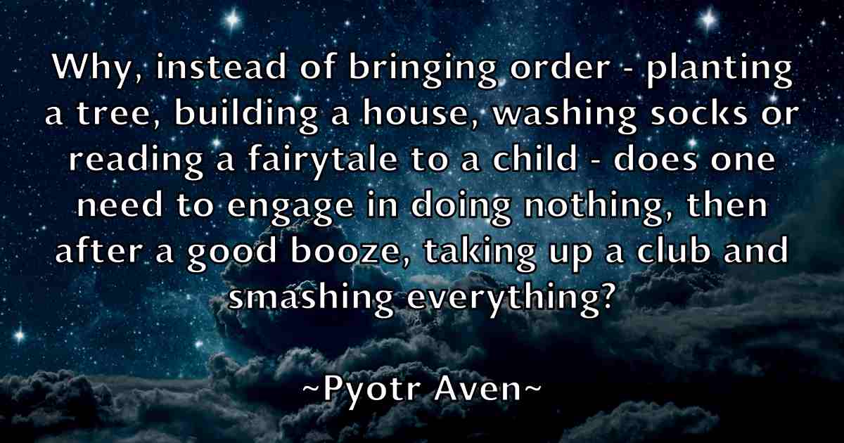 /images/quoteimage/pyotr-aven-fb-669790.jpg