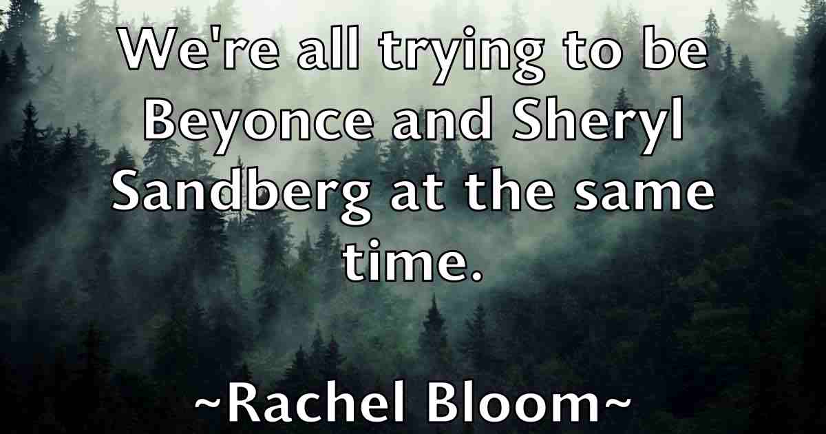 /images/quoteimage/rachel-bloom-fb-670819.jpg