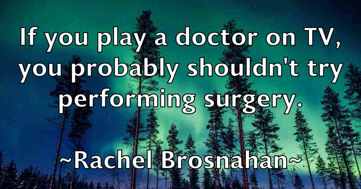 /images/quoteimage/rachel-brosnahan-fb-670885.jpg