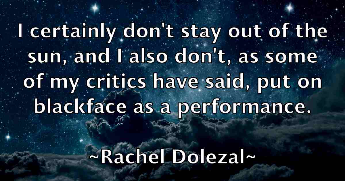 /images/quoteimage/rachel-dolezal-fb-671126.jpg