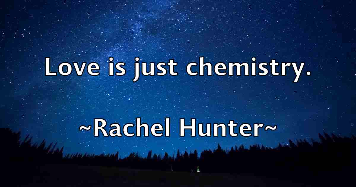 /images/quoteimage/rachel-hunter-fb-671347.jpg