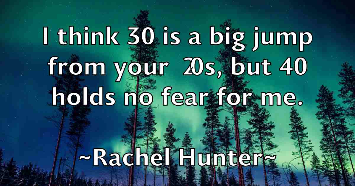 /images/quoteimage/rachel-hunter-fb-671349.jpg