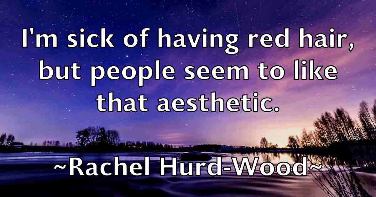 /images/quoteimage/rachel-hurd-wood-fb-671359.jpg