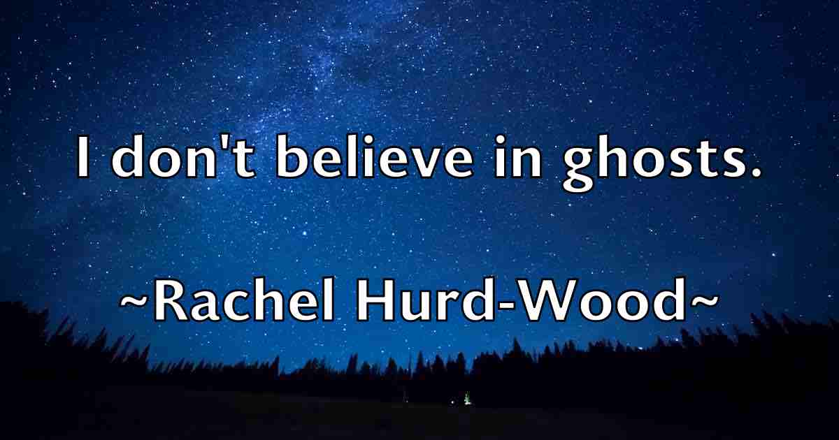 /images/quoteimage/rachel-hurd-wood-fb-671364.jpg