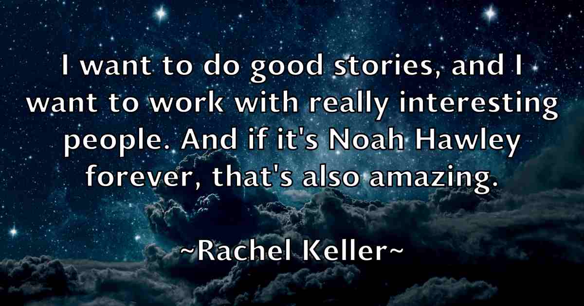 /images/quoteimage/rachel-keller-fb-671434.jpg