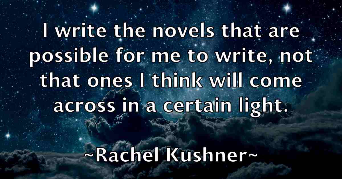 /images/quoteimage/rachel-kushner-fb-671545.jpg