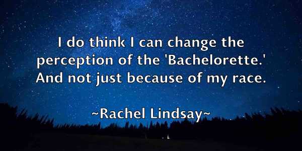 /images/quoteimage/rachel-lindsay-671686.jpg