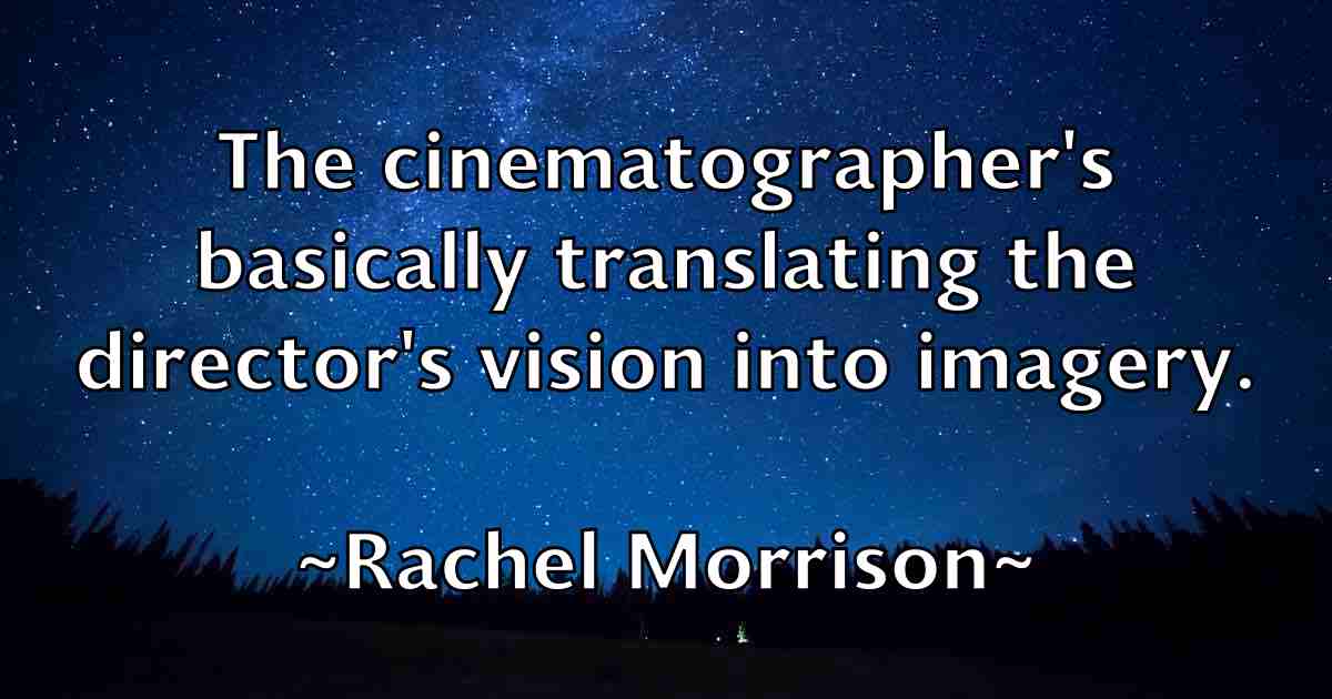 /images/quoteimage/rachel-morrison-fb-671910.jpg