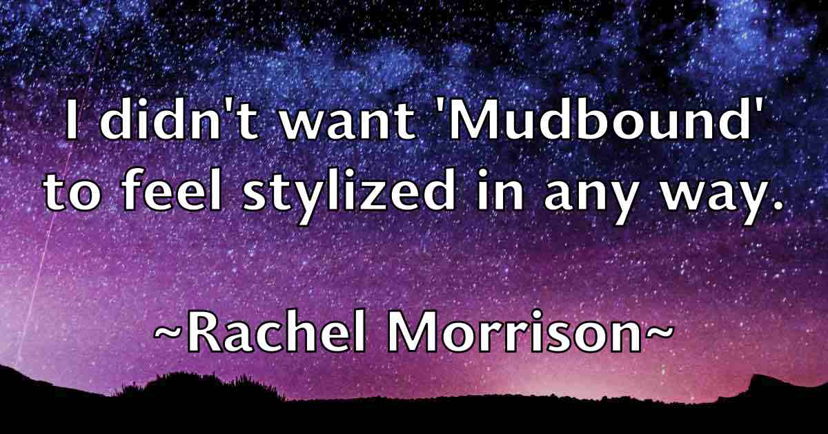 /images/quoteimage/rachel-morrison-fb-671945.jpg