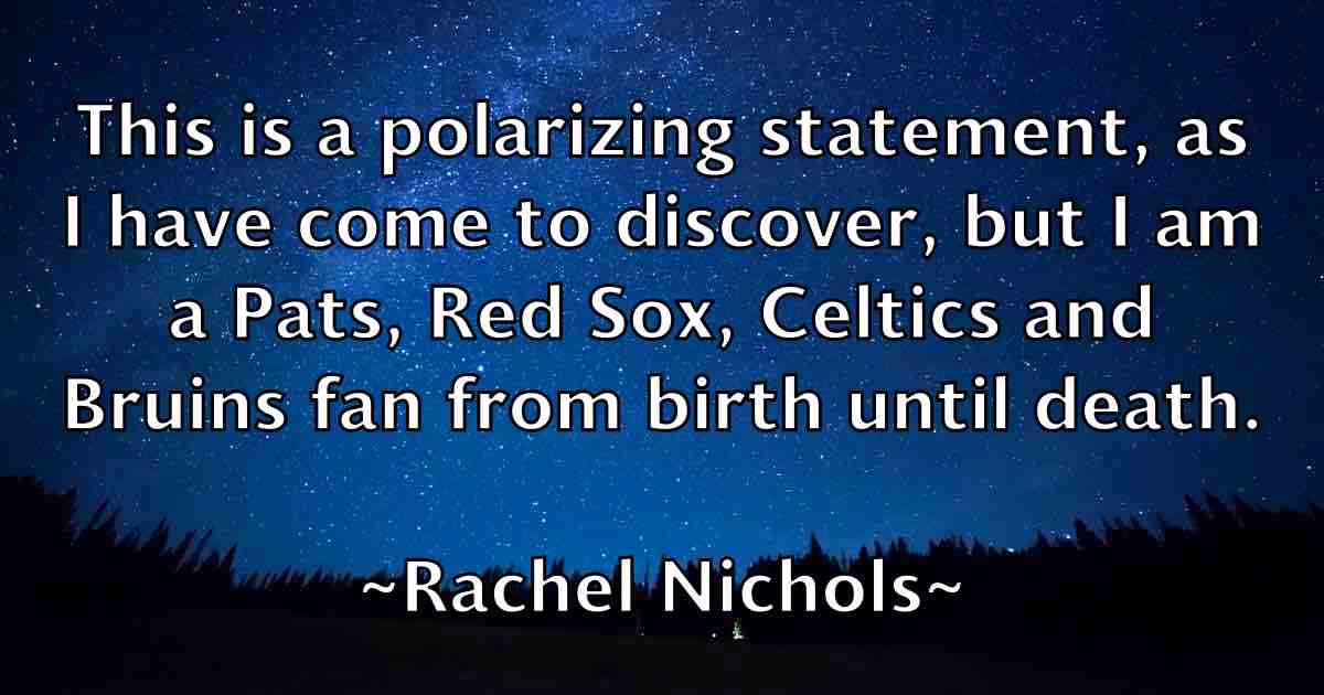 /images/quoteimage/rachel-nichols-fb-672056.jpg