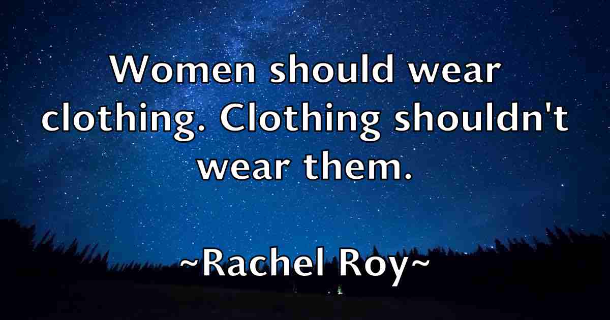 /images/quoteimage/rachel-roy-fb-672314.jpg