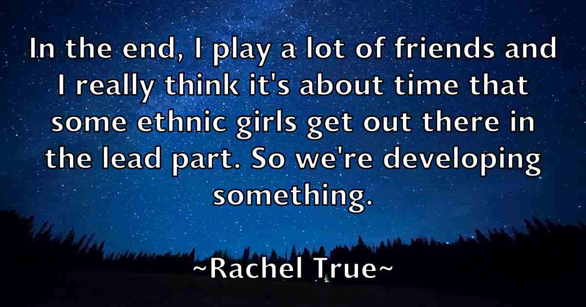 /images/quoteimage/rachel-true-fb-672628.jpg