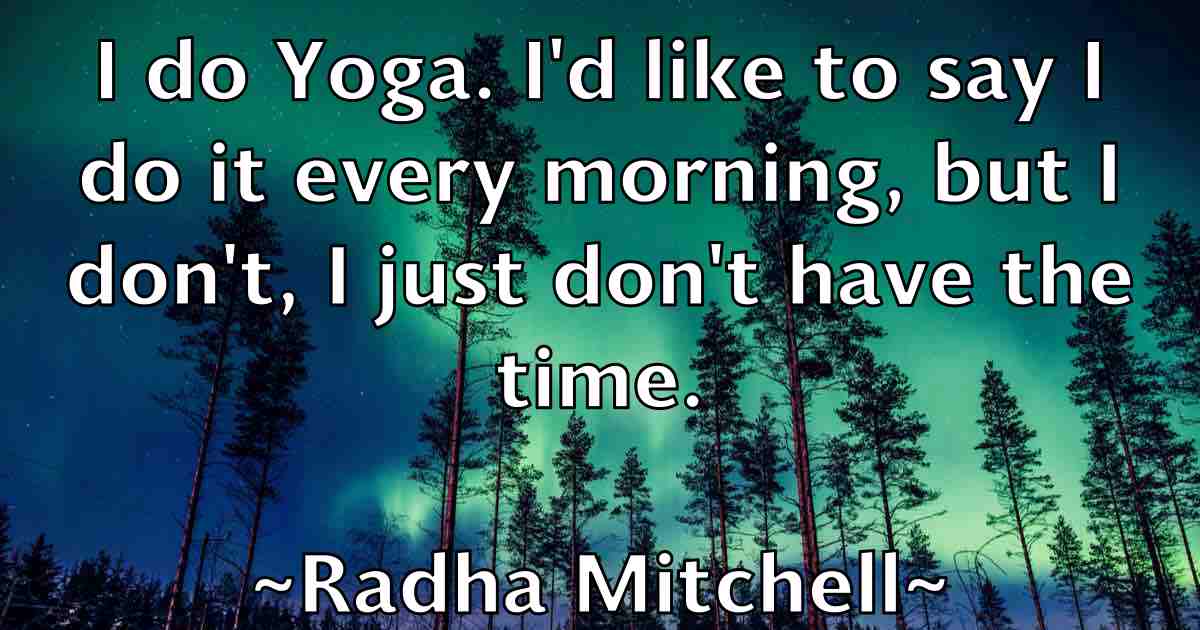 /images/quoteimage/radha-mitchell-fb-672918.jpg
