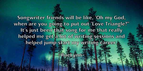 /images/quoteimage/raelynn-raelynn-673274.jpg