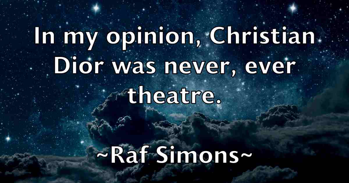 /images/quoteimage/raf-simons-fb-673334.jpg