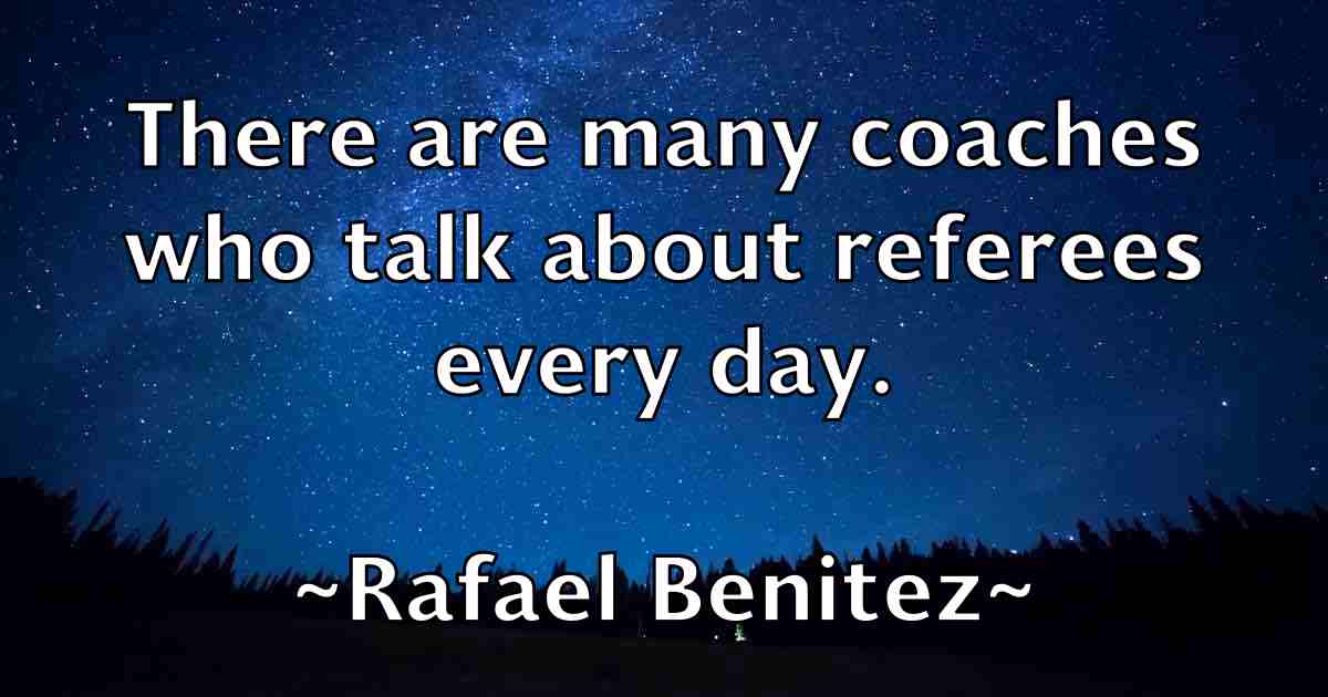 /images/quoteimage/rafael-benitez-fb-673349.jpg