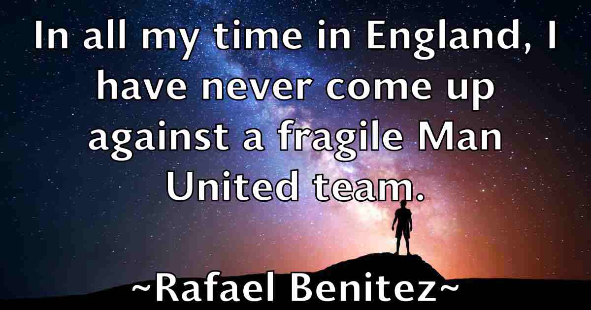 /images/quoteimage/rafael-benitez-fb-673357.jpg