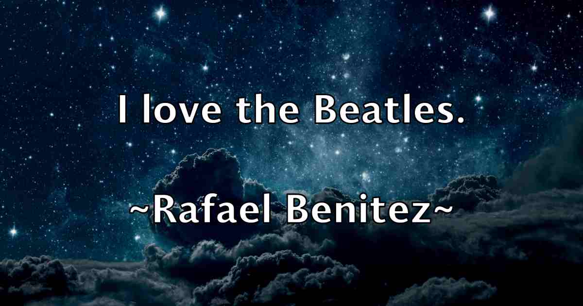 /images/quoteimage/rafael-benitez-fb-673380.jpg