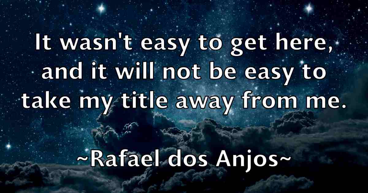 /images/quoteimage/rafael-dos-anjos-fb-673476.jpg
