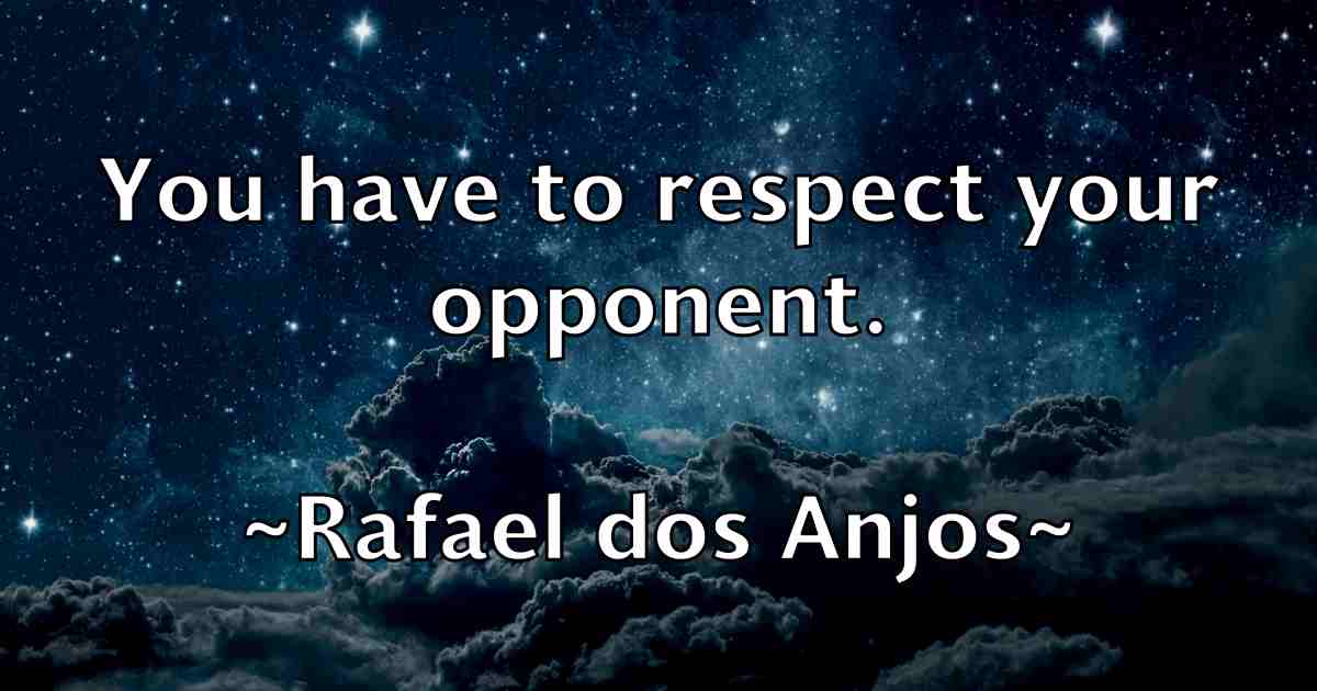 /images/quoteimage/rafael-dos-anjos-fb-673503.jpg