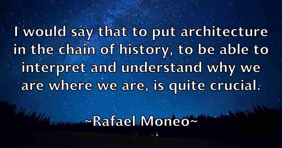 /images/quoteimage/rafael-moneo-fb-673577.jpg