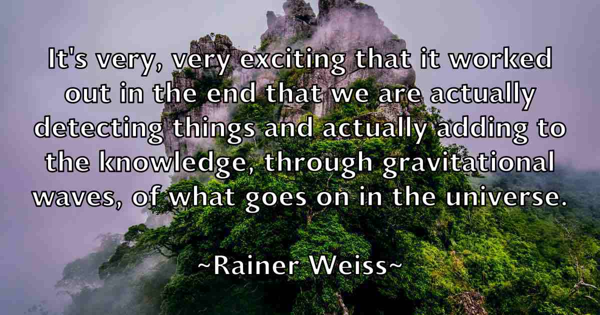 /images/quoteimage/rainer-weiss-fb-674557.jpg