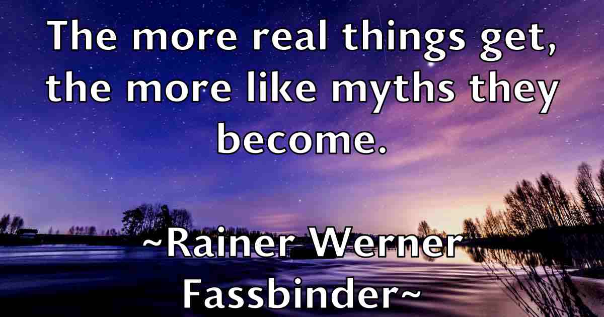 /images/quoteimage/rainer-werner-fassbinder-fb-674607.jpg