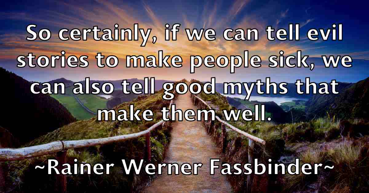 /images/quoteimage/rainer-werner-fassbinder-fb-674608.jpg