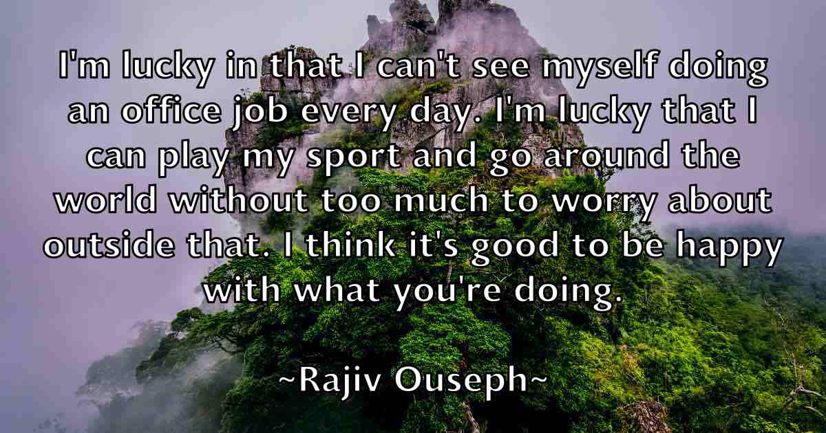 /images/quoteimage/rajiv-ouseph-fb-675045.jpg