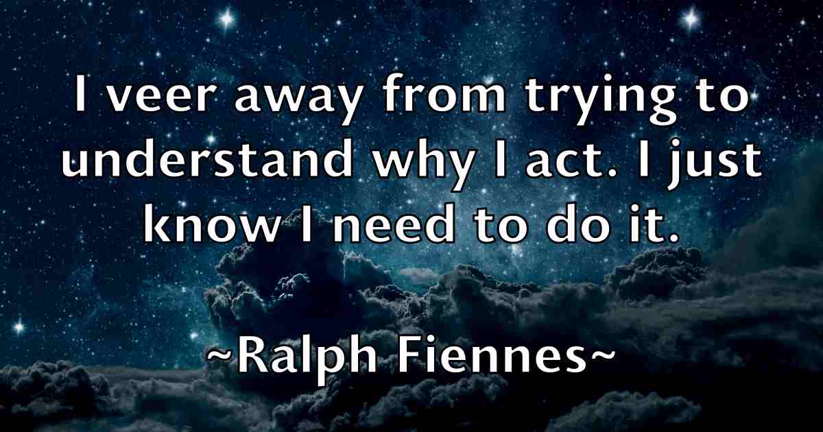 /images/quoteimage/ralph-fiennes-fb-675814.jpg