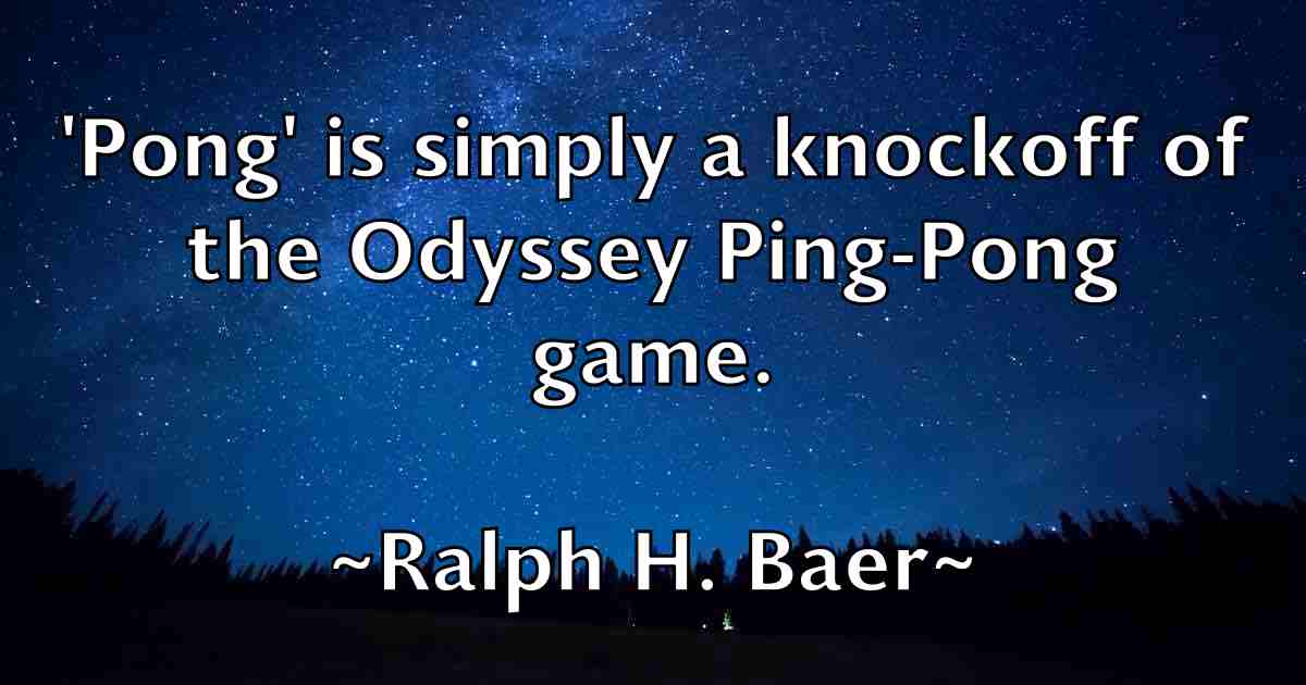 /images/quoteimage/ralph-h-baer-fb-675868.jpg