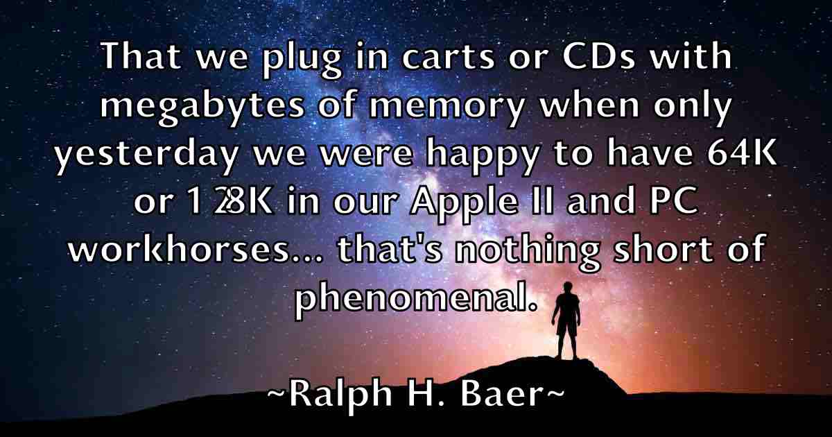 /images/quoteimage/ralph-h-baer-fb-675876.jpg