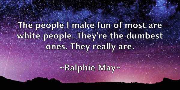 /images/quoteimage/ralphie-may-676521.jpg
