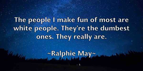 /images/quoteimage/ralphie-may-676521.jpg