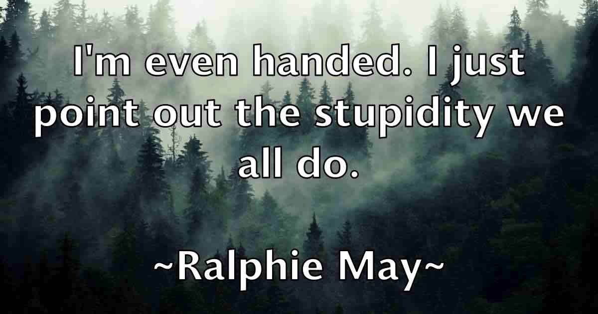 /images/quoteimage/ralphie-may-fb-676565.jpg
