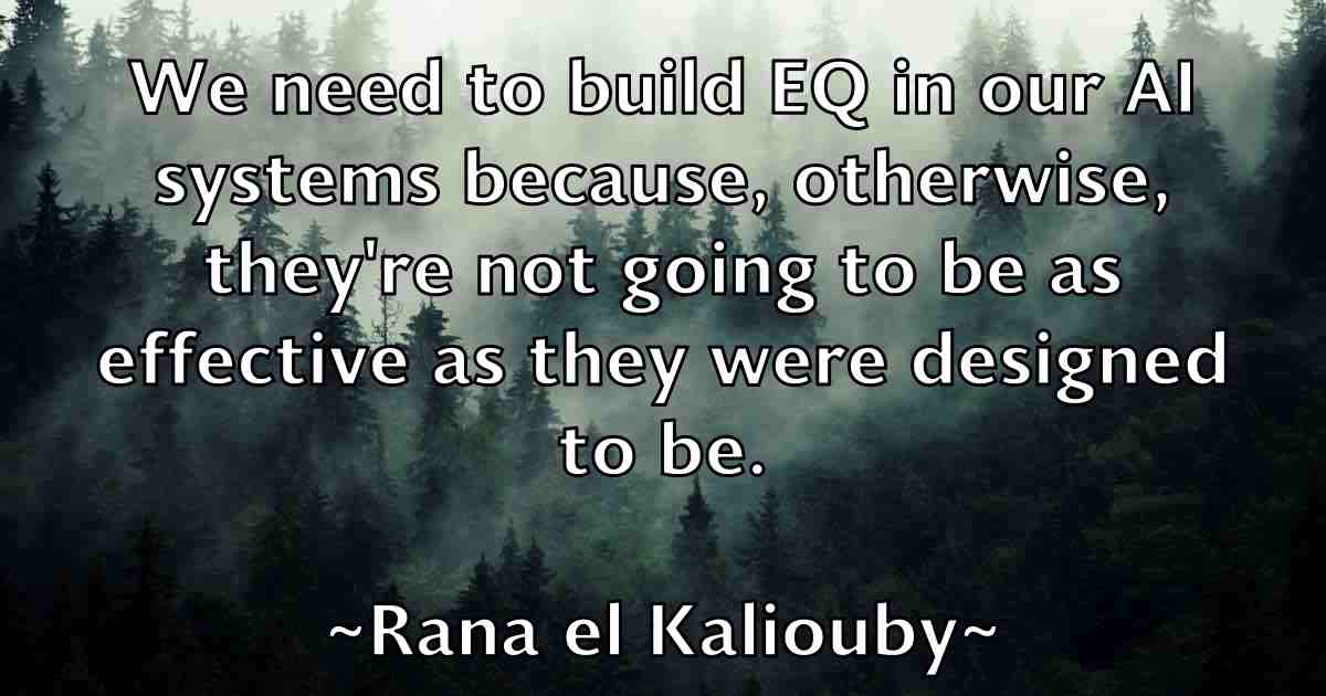 /images/quoteimage/rana-el-kaliouby-fb-677511.jpg